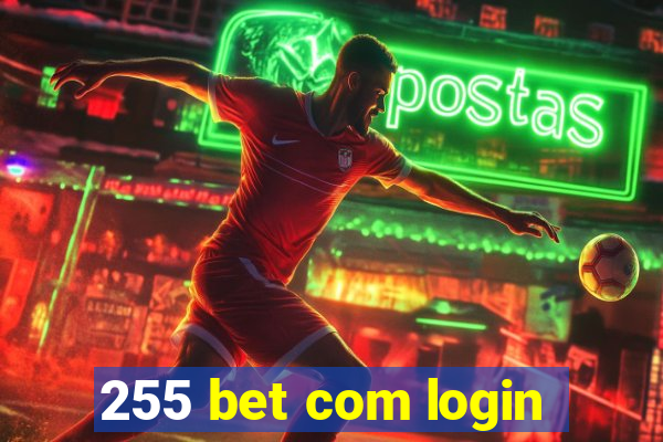 255 bet com login